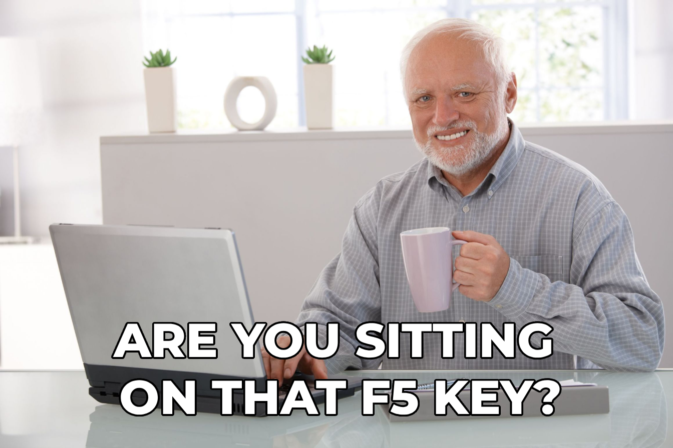 F5 Refresh